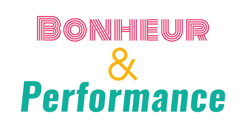 Bonheur & Performance
