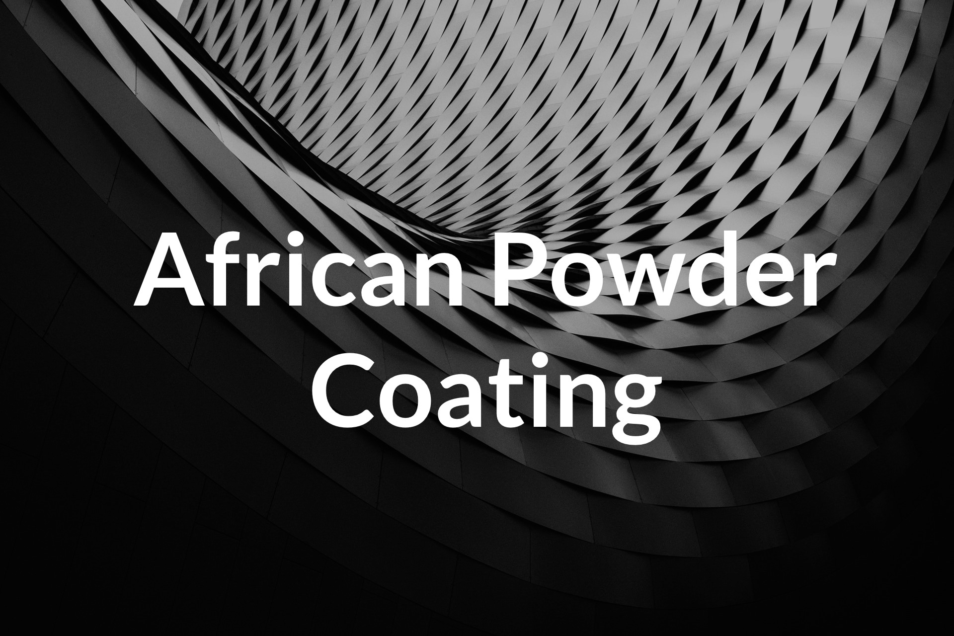 African Powder Coating Home