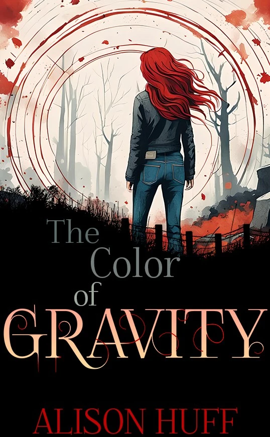 Inky back-view illustration of a womanlooking toward a spinning portal of blood with barren trees in the background with book cover title reading “The Color of Gravity” by Alison Huff