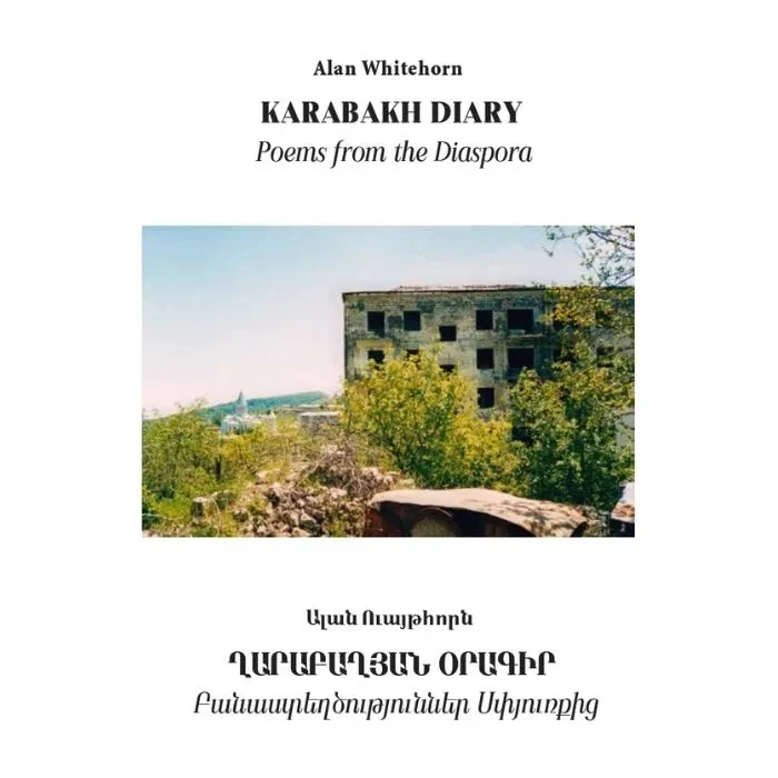 Karabakh Diary: Poems from the Diaspora, by Alan Whitehorn