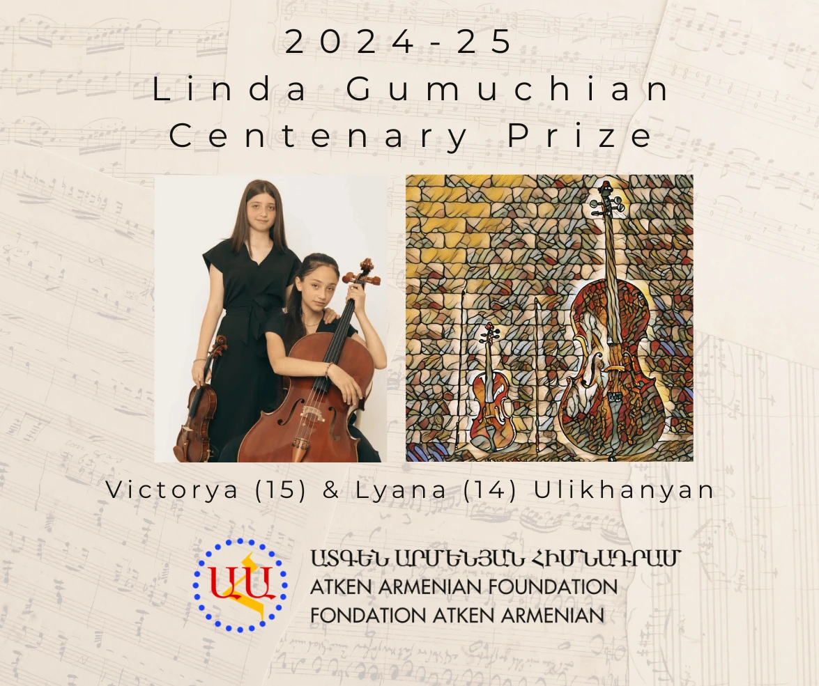 Linda Gumuchian Centenary Prize: Ulikhanyan Sisters!