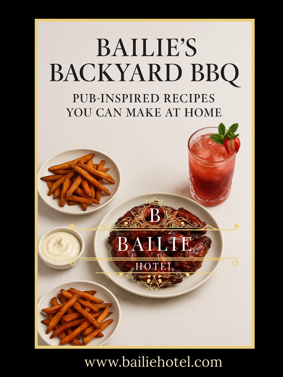 Bailie’s Backyard BBQ: Pub-Inspired Recipes You Can Make at Home