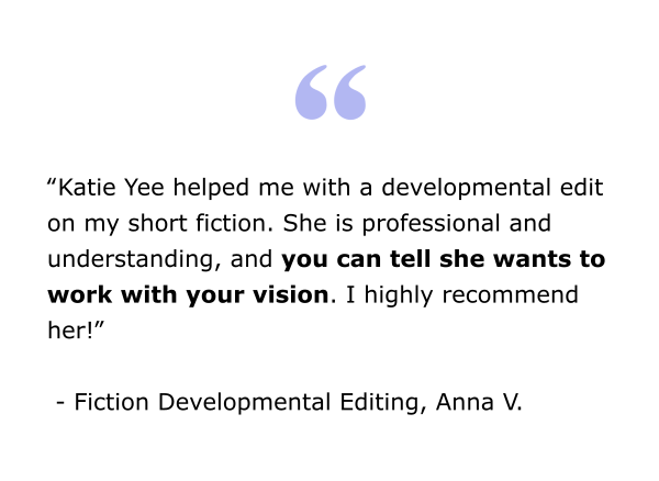 Short Fiction Freelance Editor Katie Yee was reviewed. Short Fiction Freelance Editor Katie Yee was reviewed.