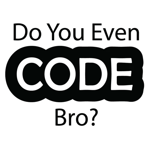 3142-do-you-even-code-bro-1711925721328.png