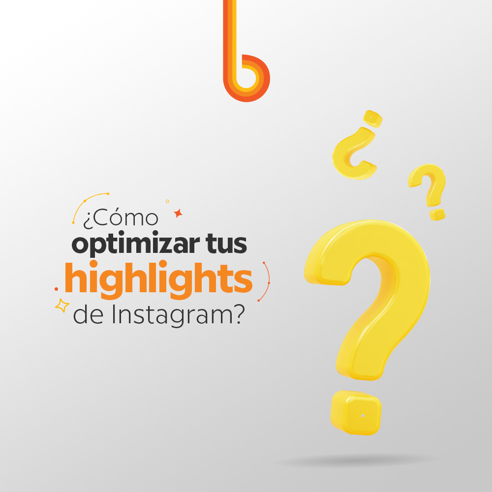 ¿Cómo optimizar tus highlights de Instagram?