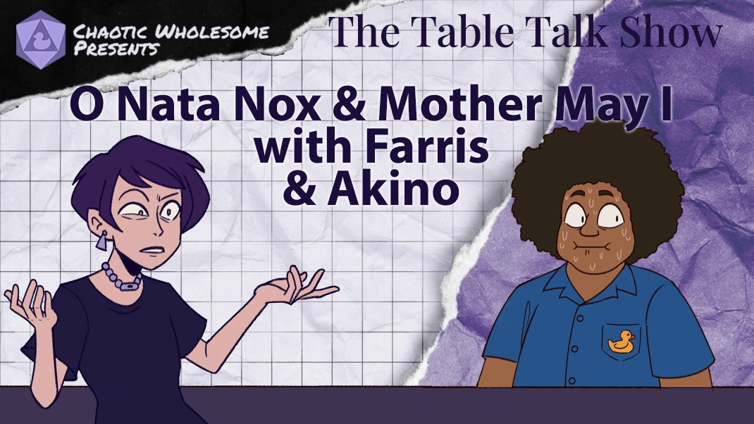 O Nata Nox & Mother May I (Alien TTRPG) with Farris and Akino