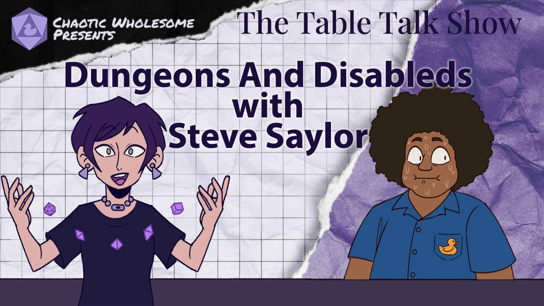 Dungeons and Disableds with Steve Saylor 