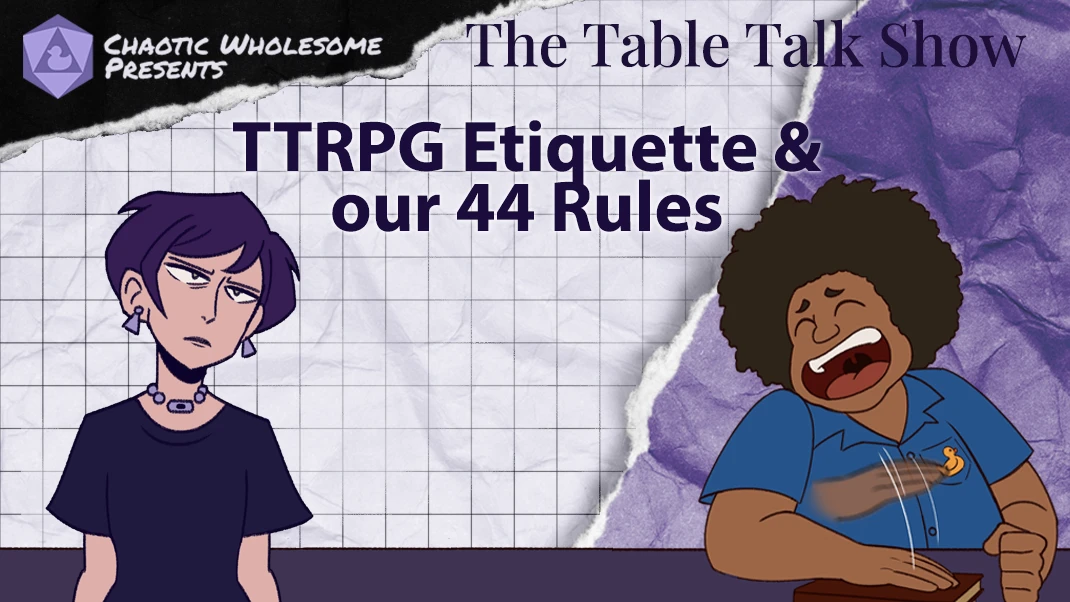 TTRPG Etiquette and our 44 Rules