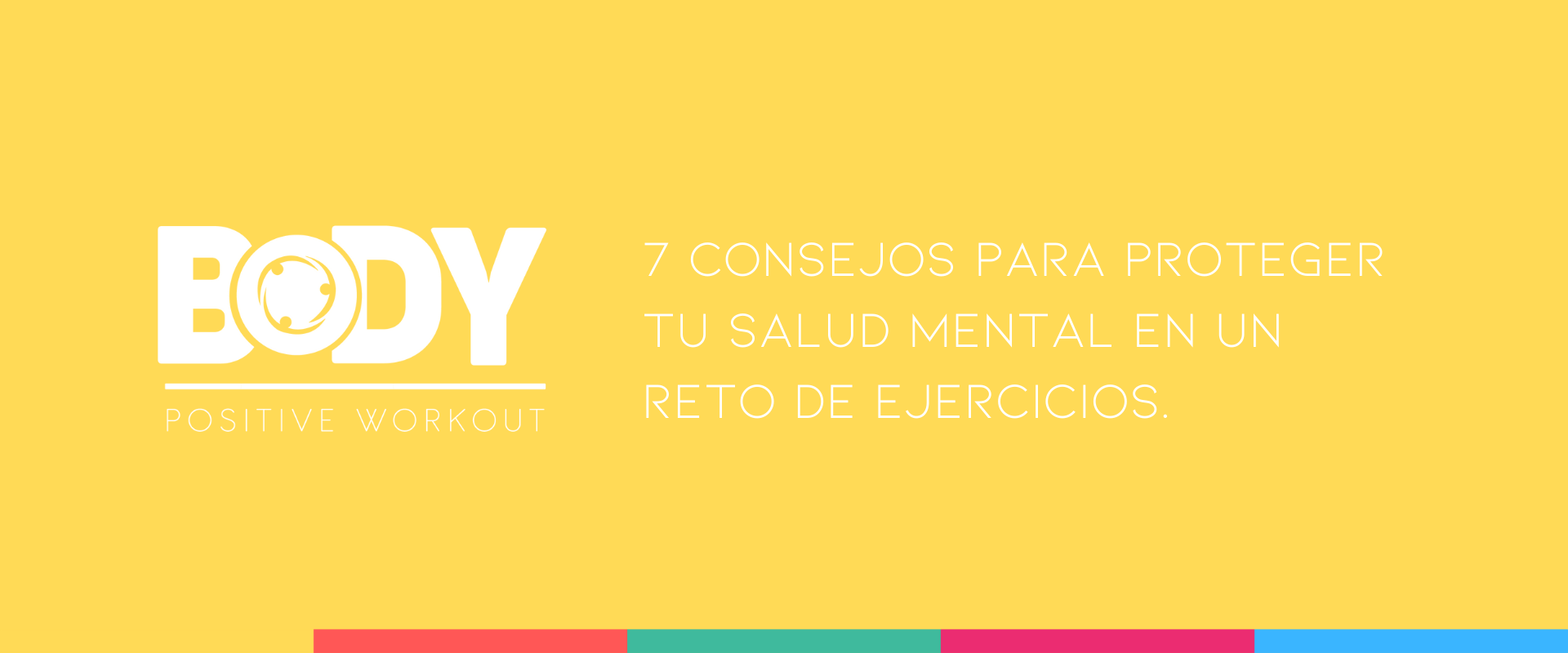 7 consejos para proteger tu salud mental en un reto de ejercicios.