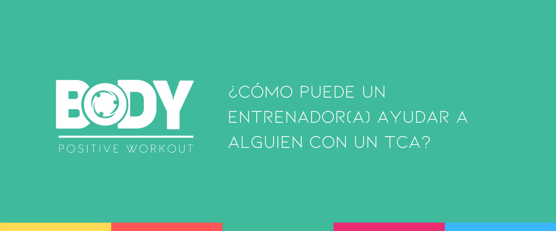 ¿Cómo puede un entrenador(a) ayudar a alguien con un TCA?