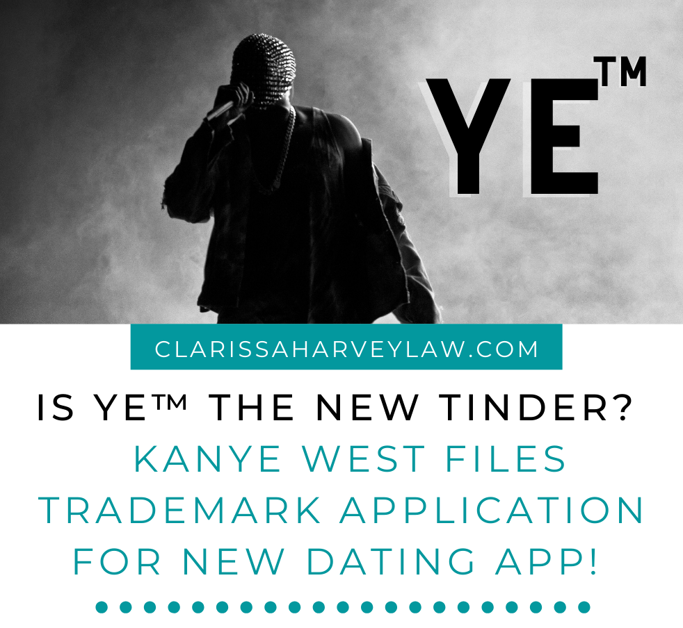Is YE™️ the next Tinder? Kanye West Files Trademark Application for NEW Dating App! 