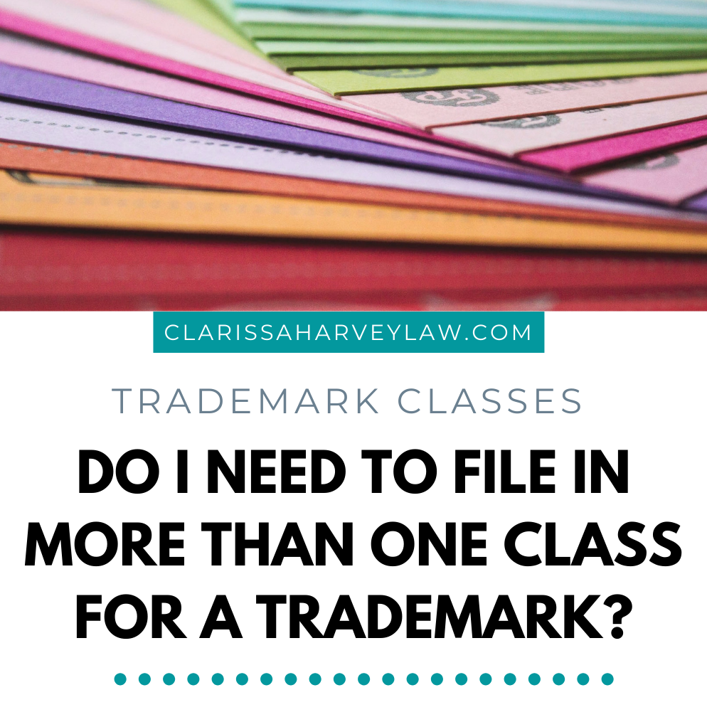 Do I need to file in more than one class for a Trademark?
