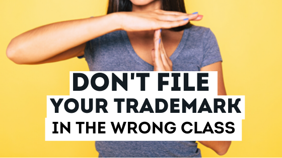 Don't File Your Trademark in the Wrong Class 