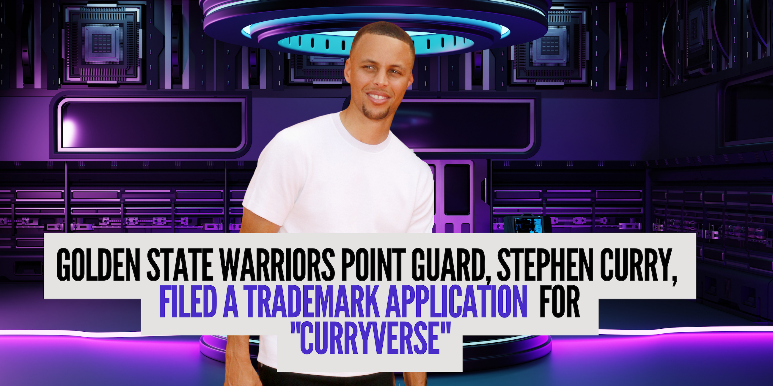 Steph Curry Files Trademark Application for CURRYVERSE