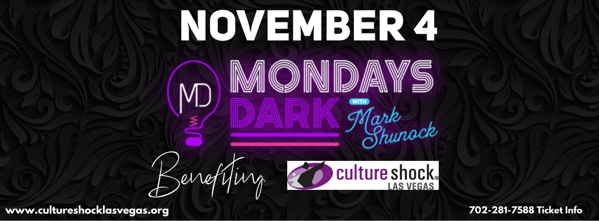 Nov 4, Mondays Dark benefiting Culture Shock 