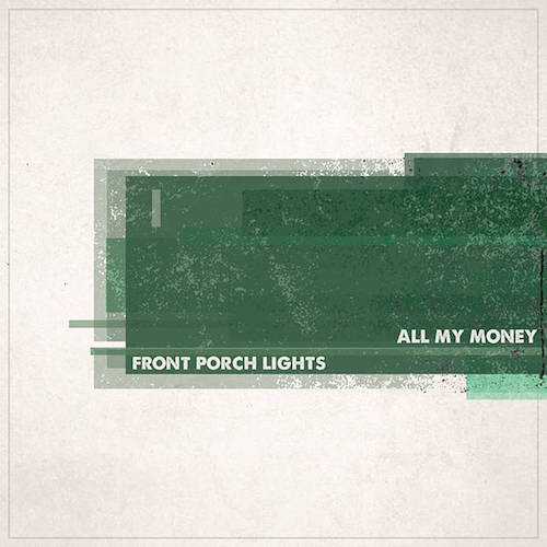 102-front-porch-lights---all-my-money-album-art-small.jpg