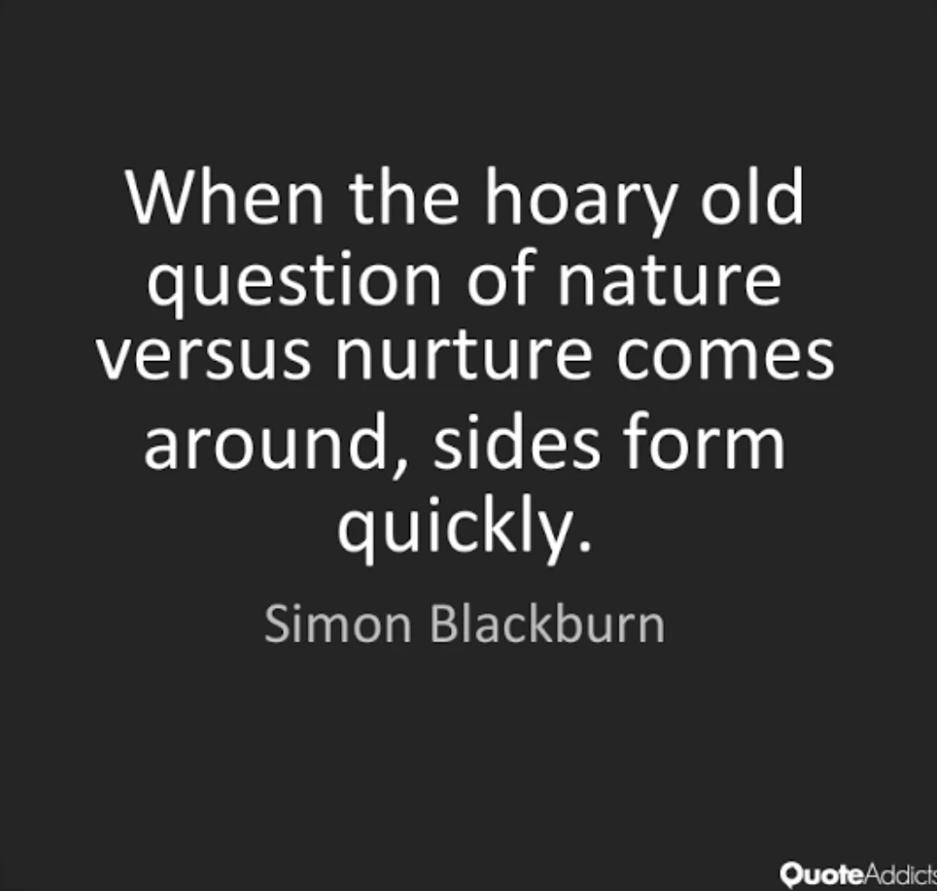 Is it nature or nurture?