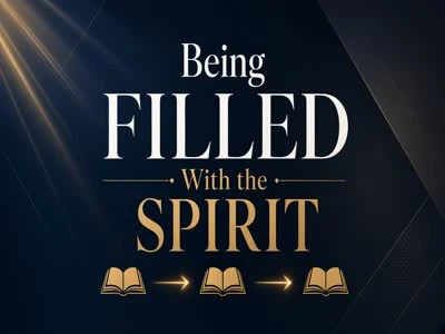 Being Filled With the Spirit