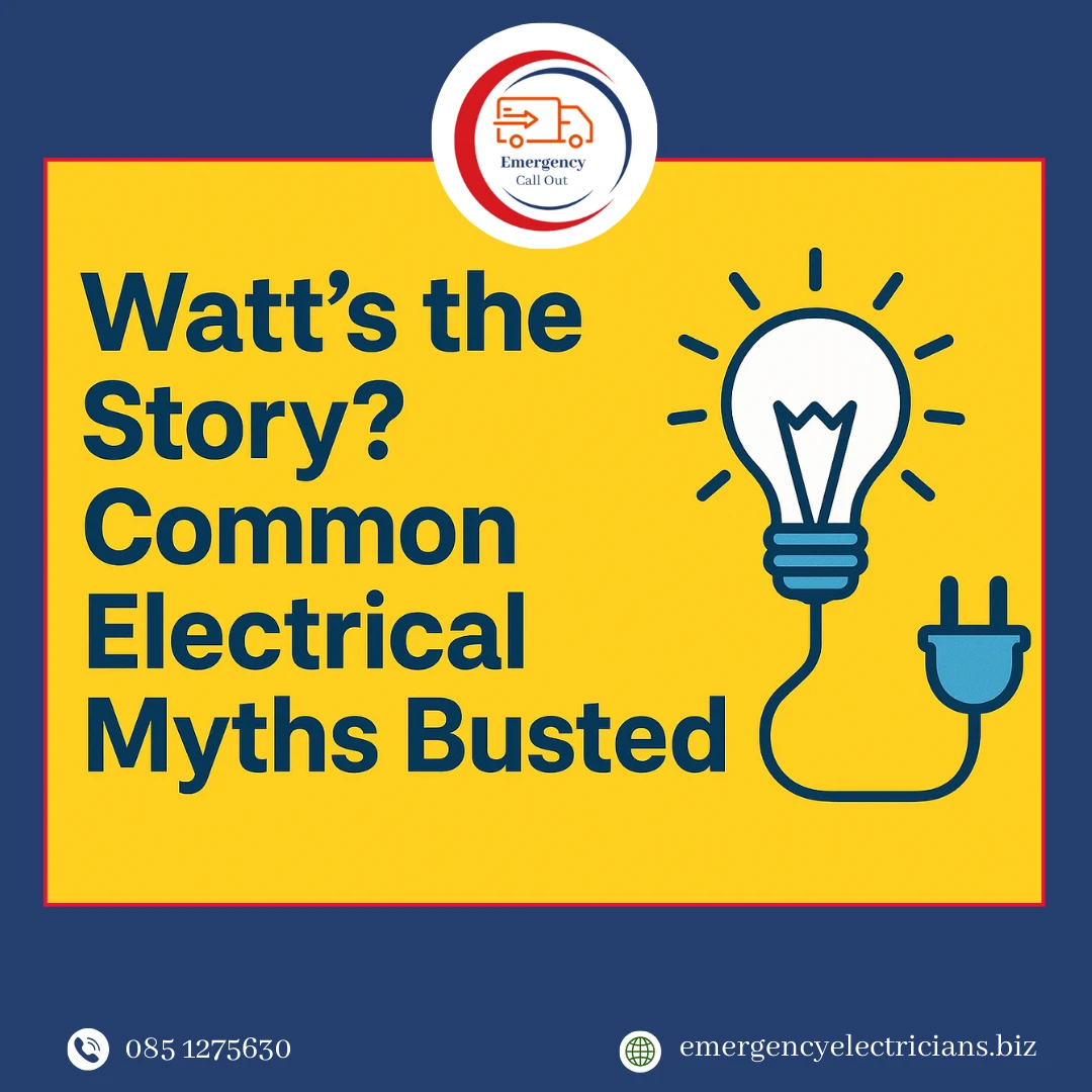 Electrical Myths Busted: The Truth About Common Safety Mistakes in Irish Homes