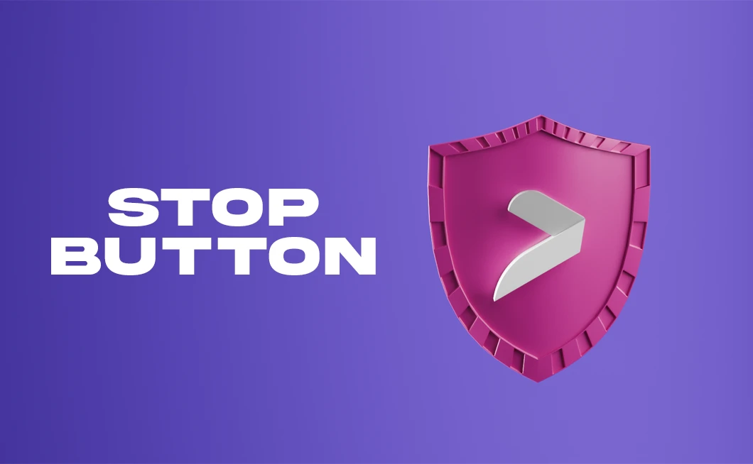 Your Security in Your Hands: How the "Stop" Button Works