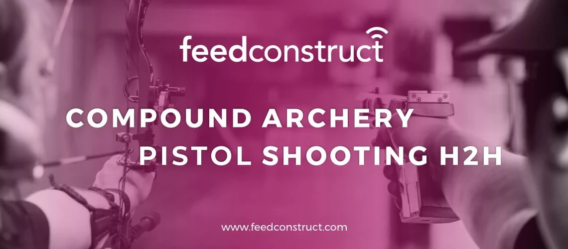 FeedConstruct Presents: Compound Archery and Pistol H2H Shooting