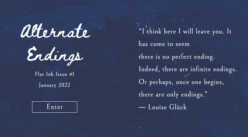 Issue #1: Alternate Endings | Flat Ink Magazine