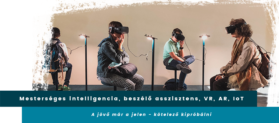 Eszközbemutató Eszközbemutató, innováció, technológia, virtuális valóság