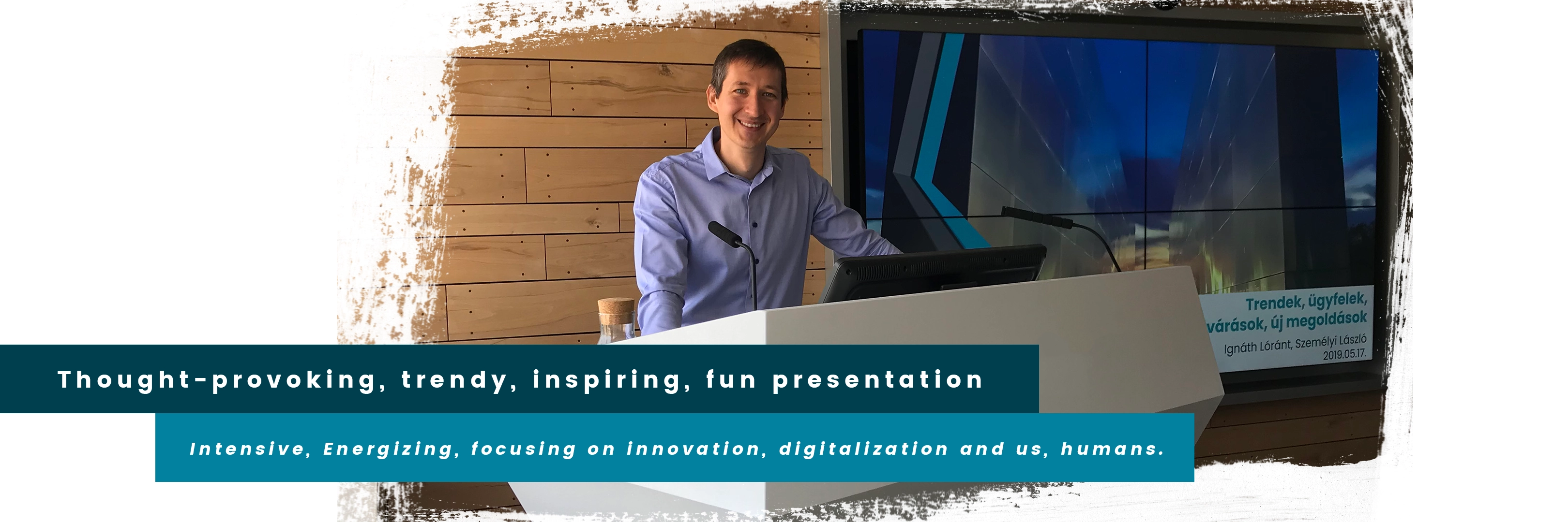 Inspiring presentation Inspiring lecture, presentation, innovation, trends