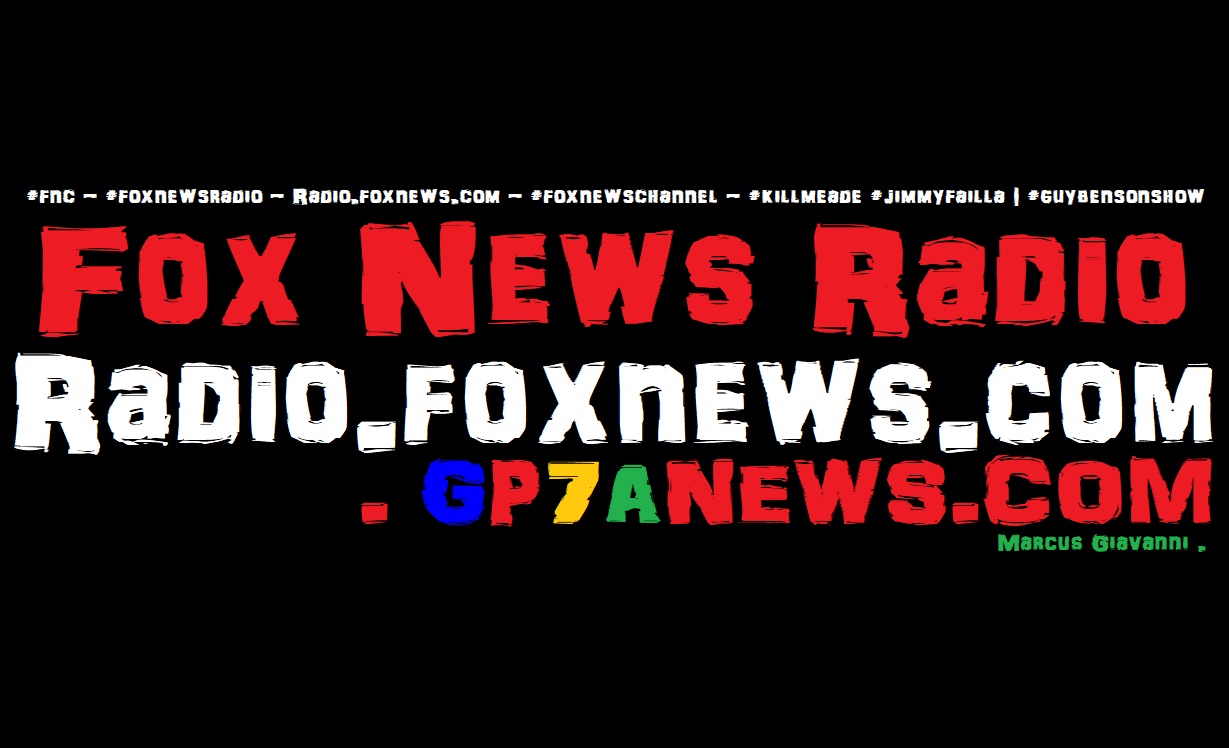 Fox News Radio Radio.foxnews.com