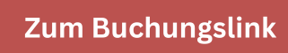 Weiße Schrift auf rotem Hintergrund mit dem Text 'Zum Buchungslink'.