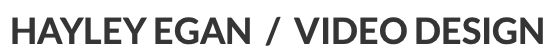241-hayley-egan-video-design.png