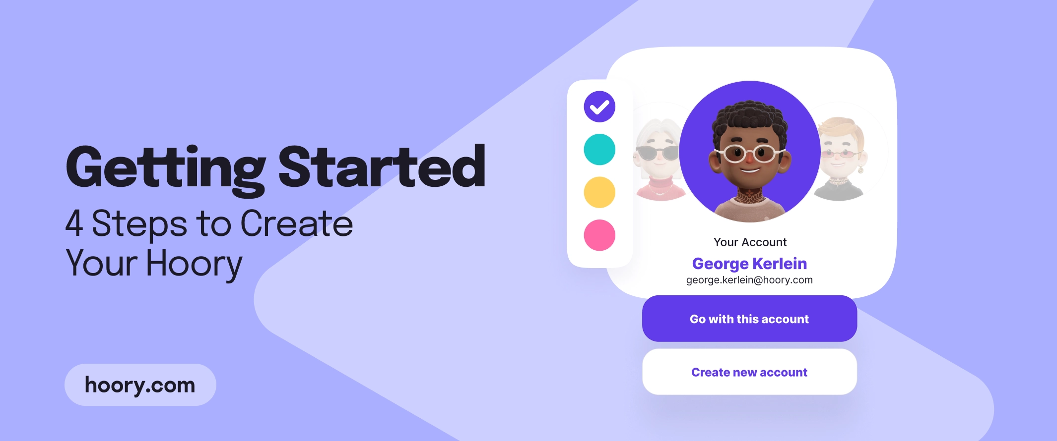 Getting Started: 4 Steps to Create Your Hoory