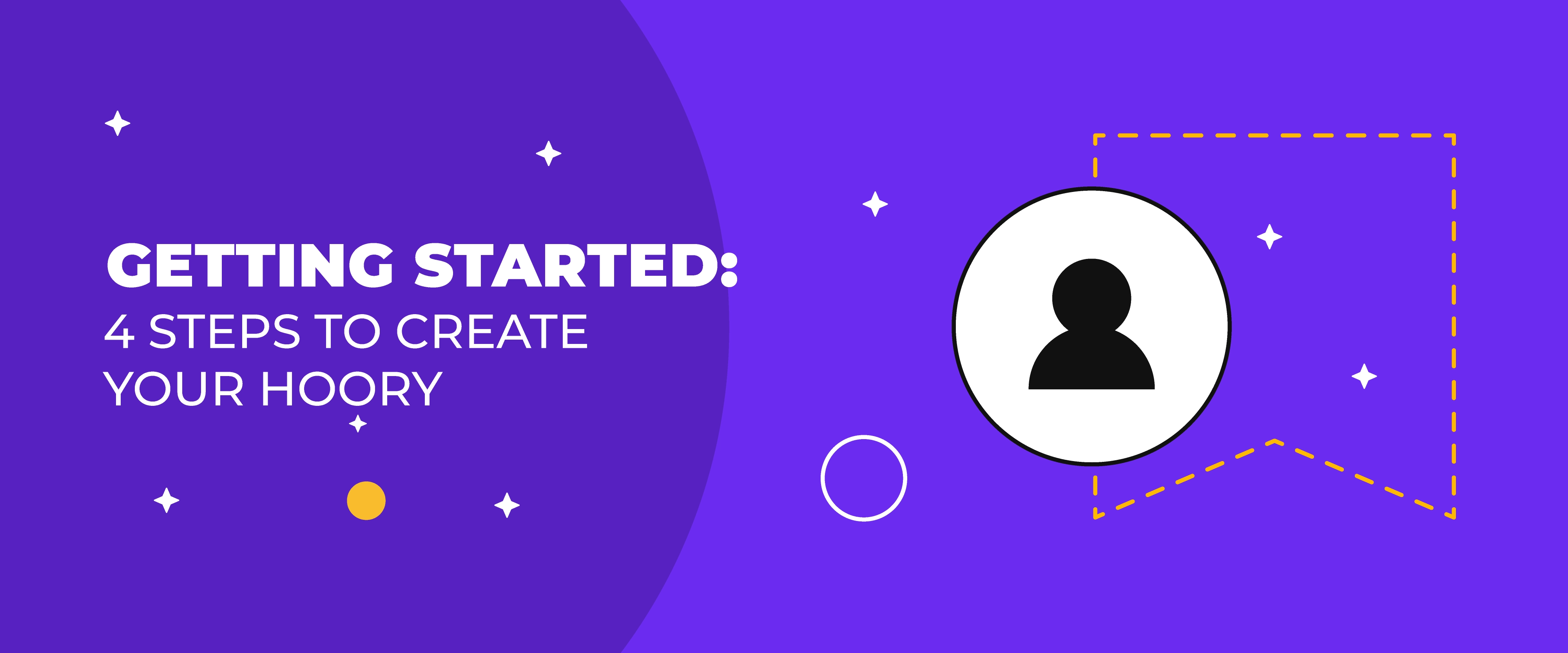 Getting Started: 4 Steps to Create Your Hoory