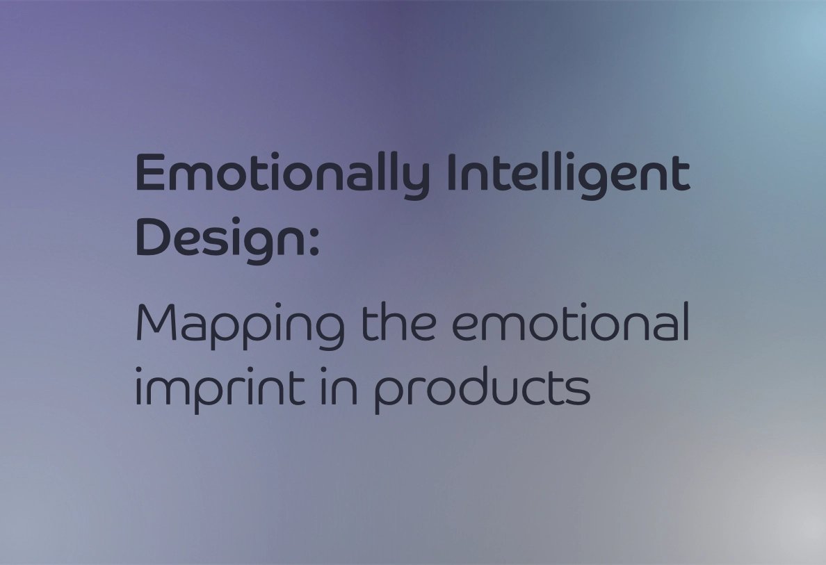 2147-emotionally-intelligent-design---mapping-the-emotional-imprint-in-products-en-17590776129387.jpeg