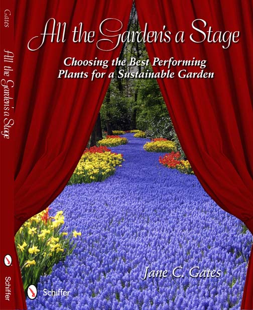 All the Garden's a Stage book by Jane Gates Jane Gate's book on sustainable gardening