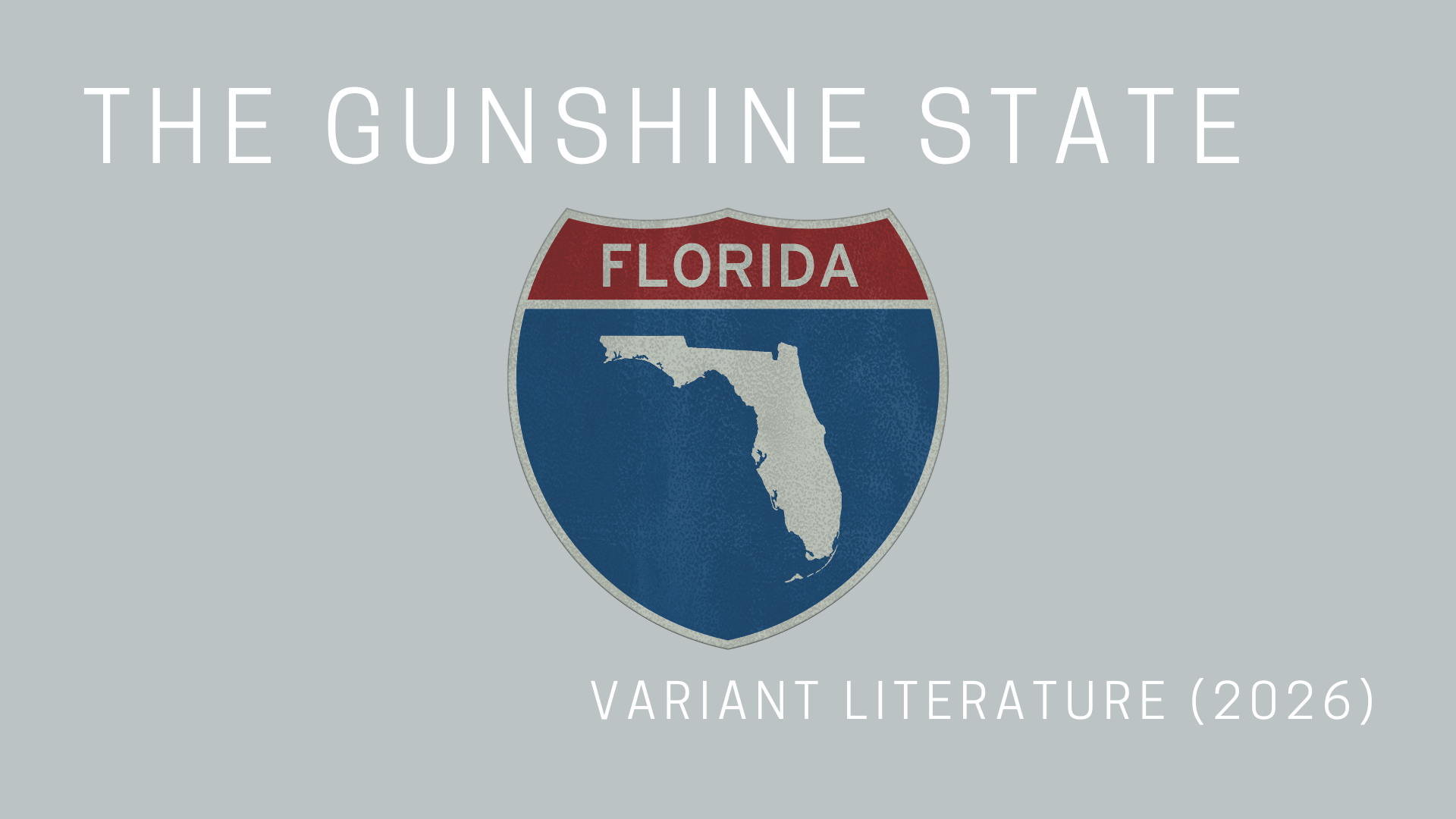 The Gunshine State