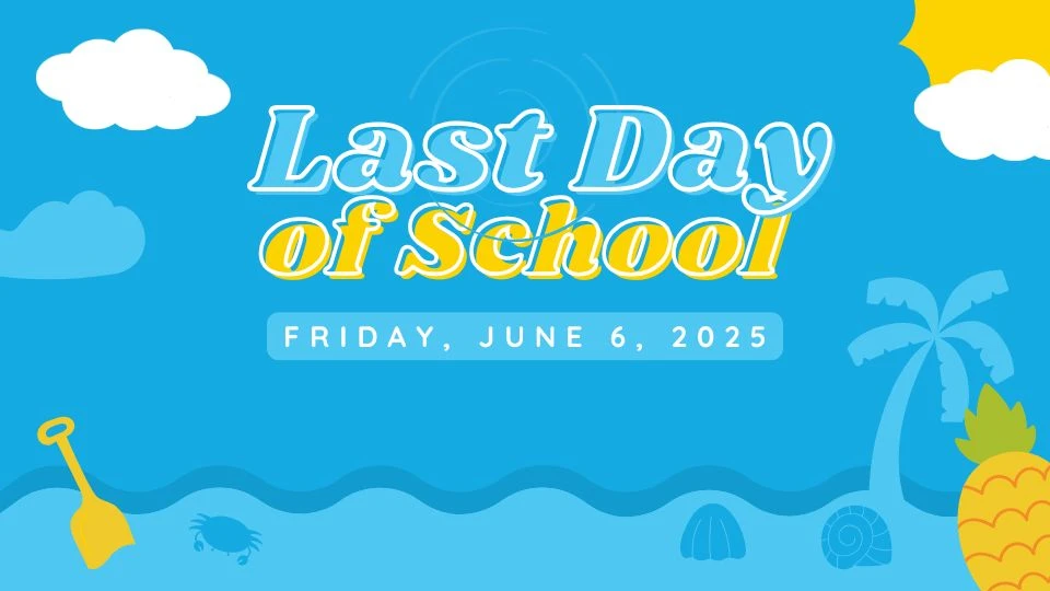 748-last-day-of-school-20253-17379107004658.jpg