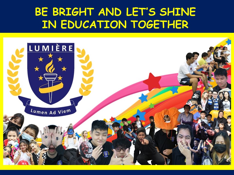 Be Bright and Let's Shine In Education Together Lumiere students, be bright and let's shine with Lumiere Academy togather.