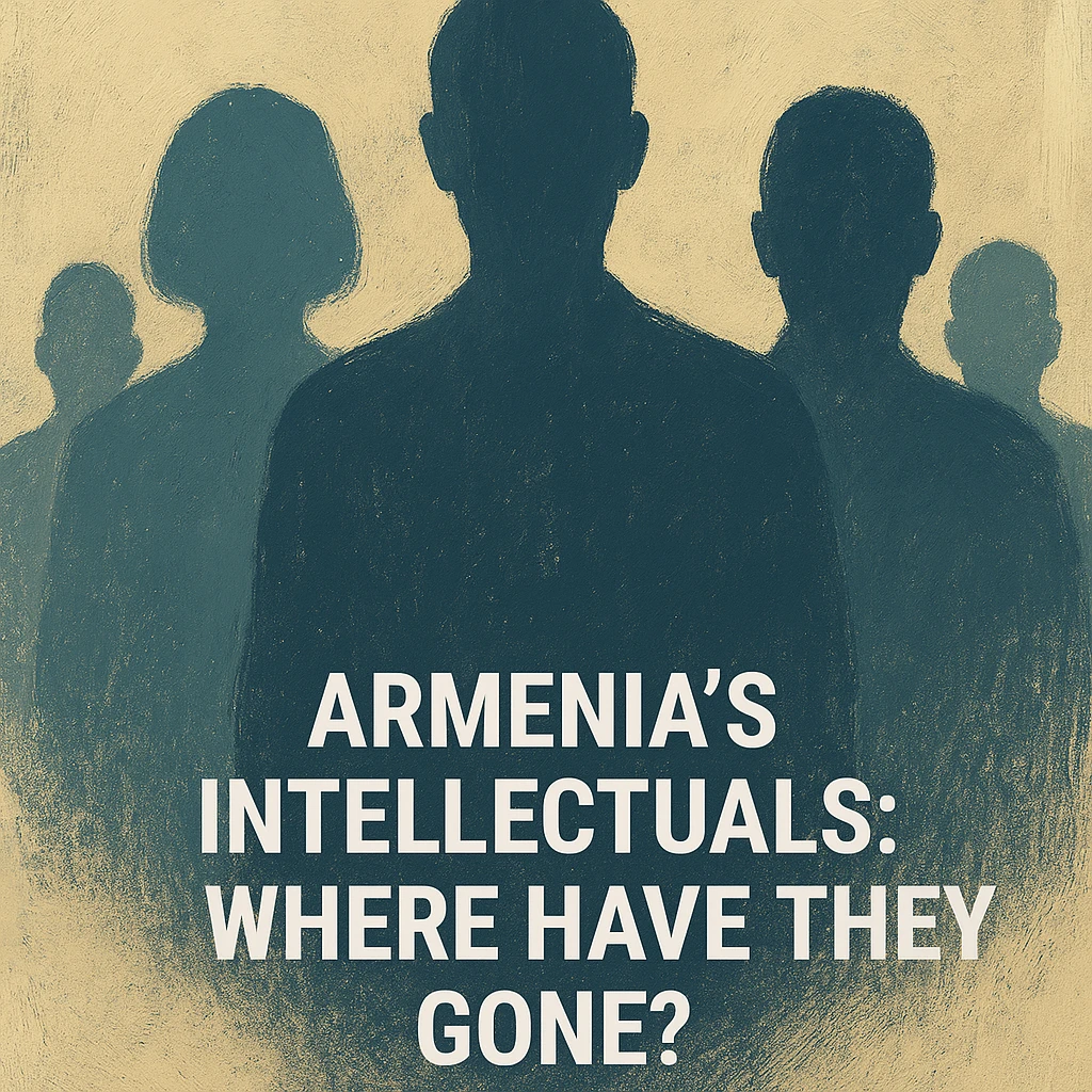 Where Is the Armenian Intelligentsia?