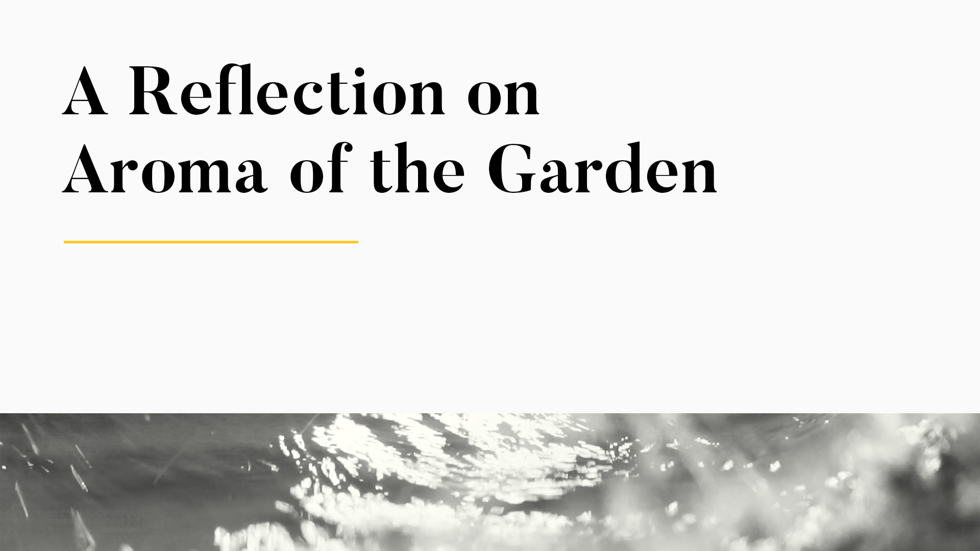 A Reflection on Aroma of the Garden
