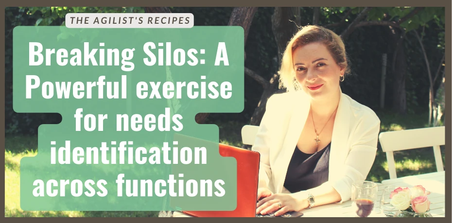 TAR#20: Breaking Silos: A Powerful exercise for needs identification across functions