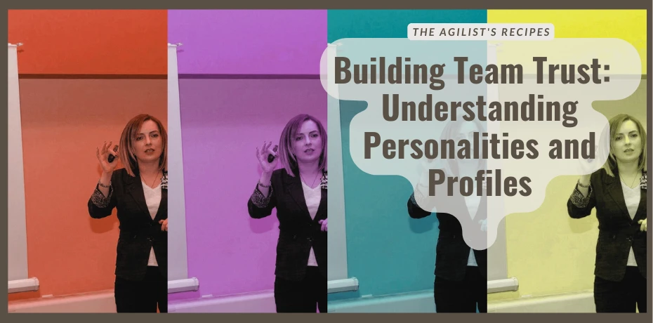 TAR#24: Building Team Trust through Understanding Personalities and Profiles