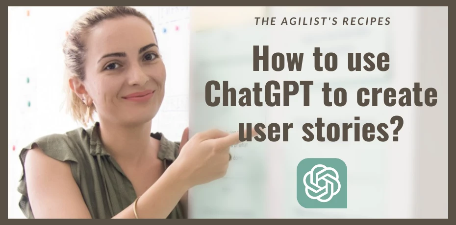 TAR#25: How to use ChatGPT to create user stories?