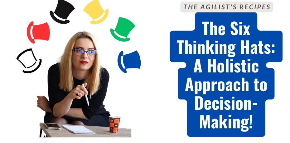 TAR#33: The Six Thinking Hats: A Holistic Approach to Decision-Making! 🎩