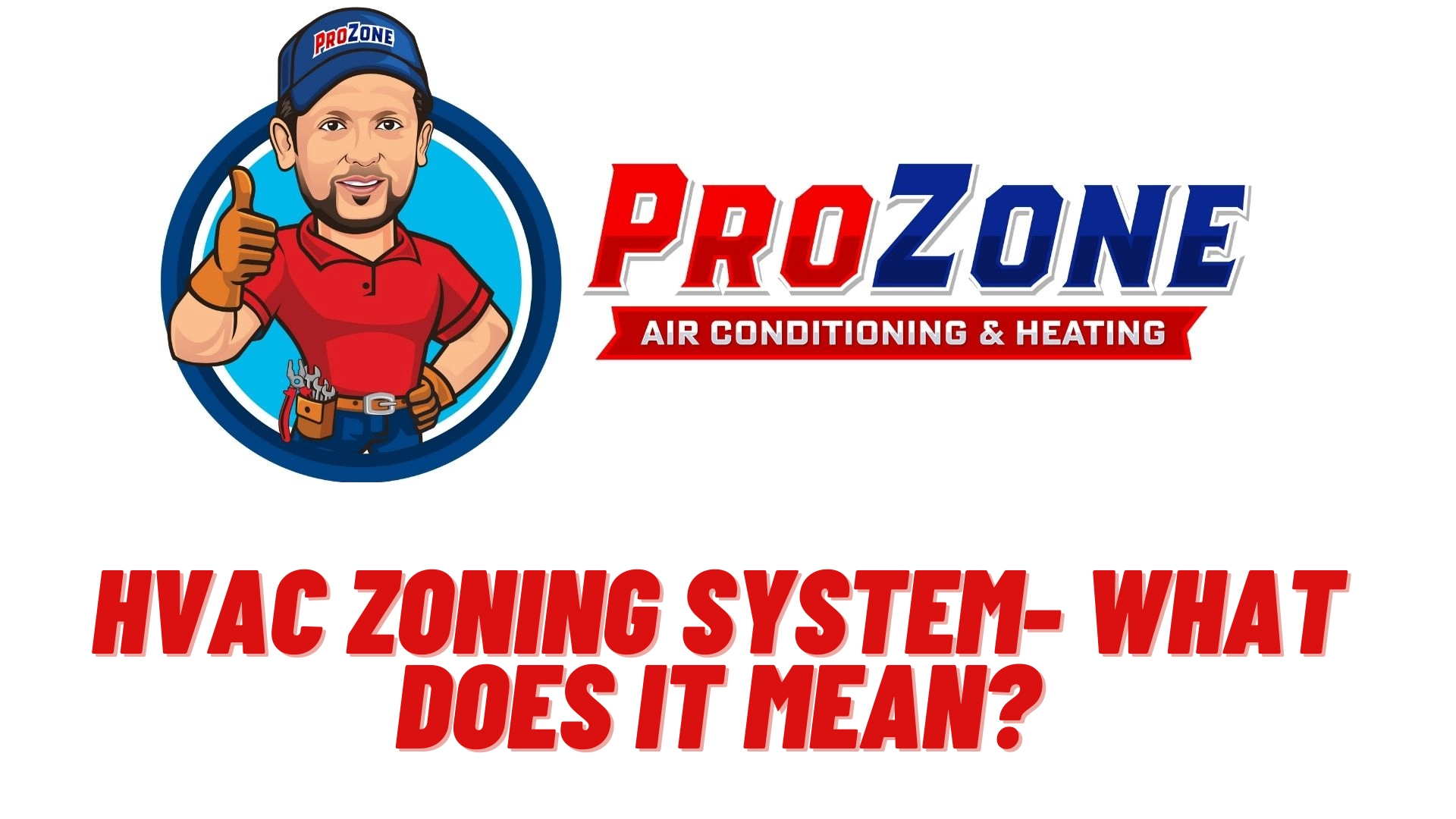 HVAC Zoning System- What Does It Mean?