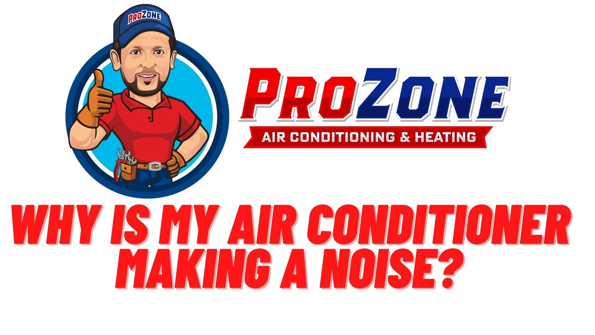 Why Is My Air Conditioner Making A Noise?