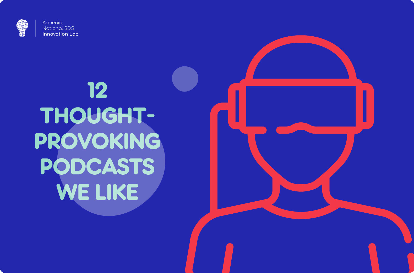 12 thought-provoking podcasts we like