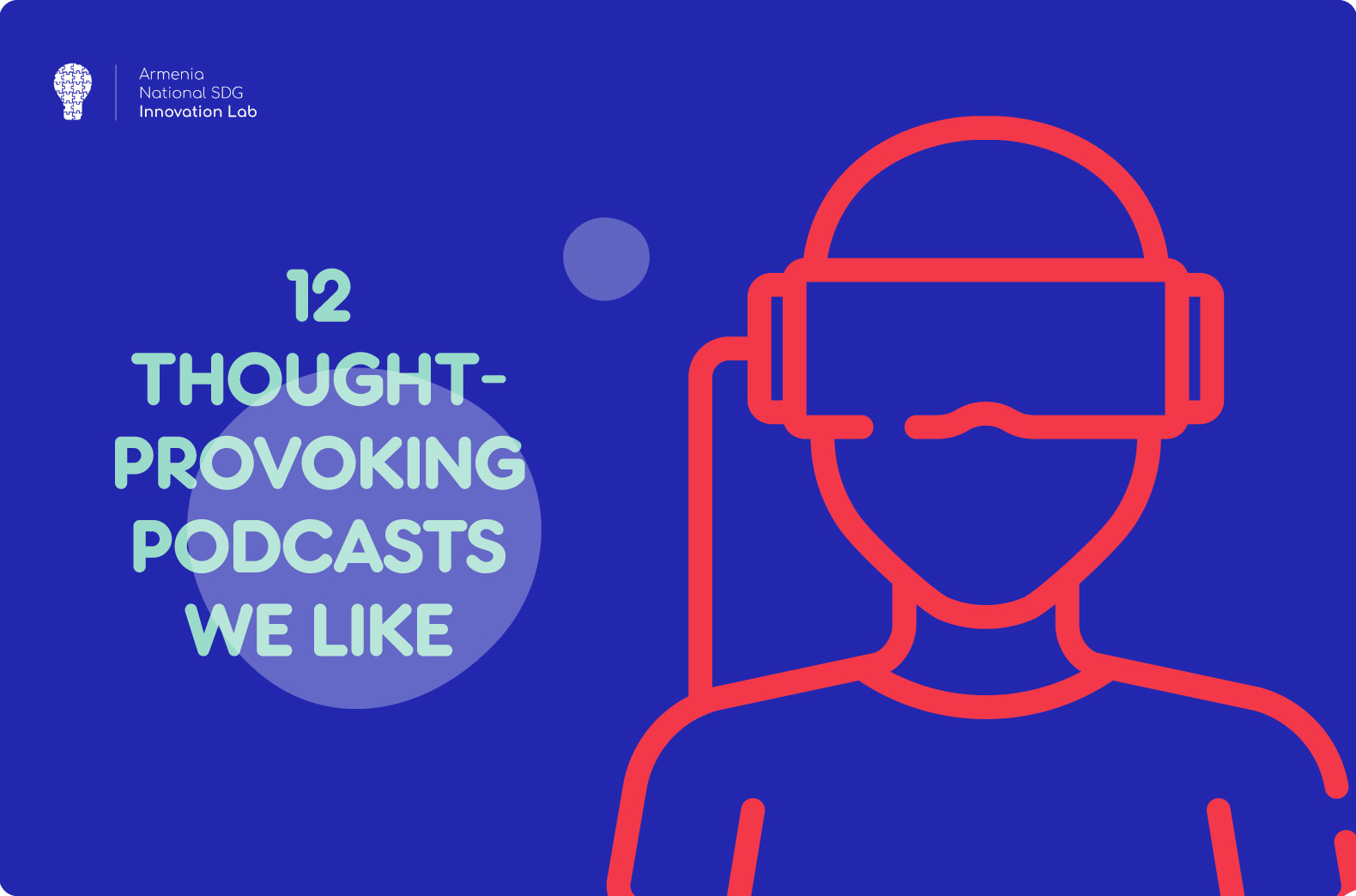 12 thought-provoking podcasts we like