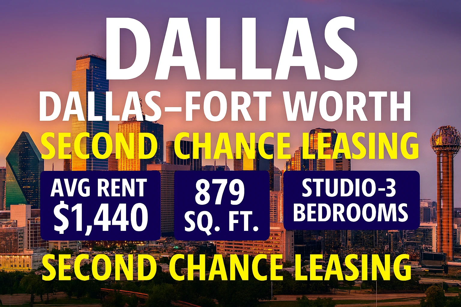 🌟 Dallas–Fort Worth Second Chance Leasing – Live, Work & Play Your Way Back to Stability | Avg Rent $1,440 | Avg Size 879 Sq Ft