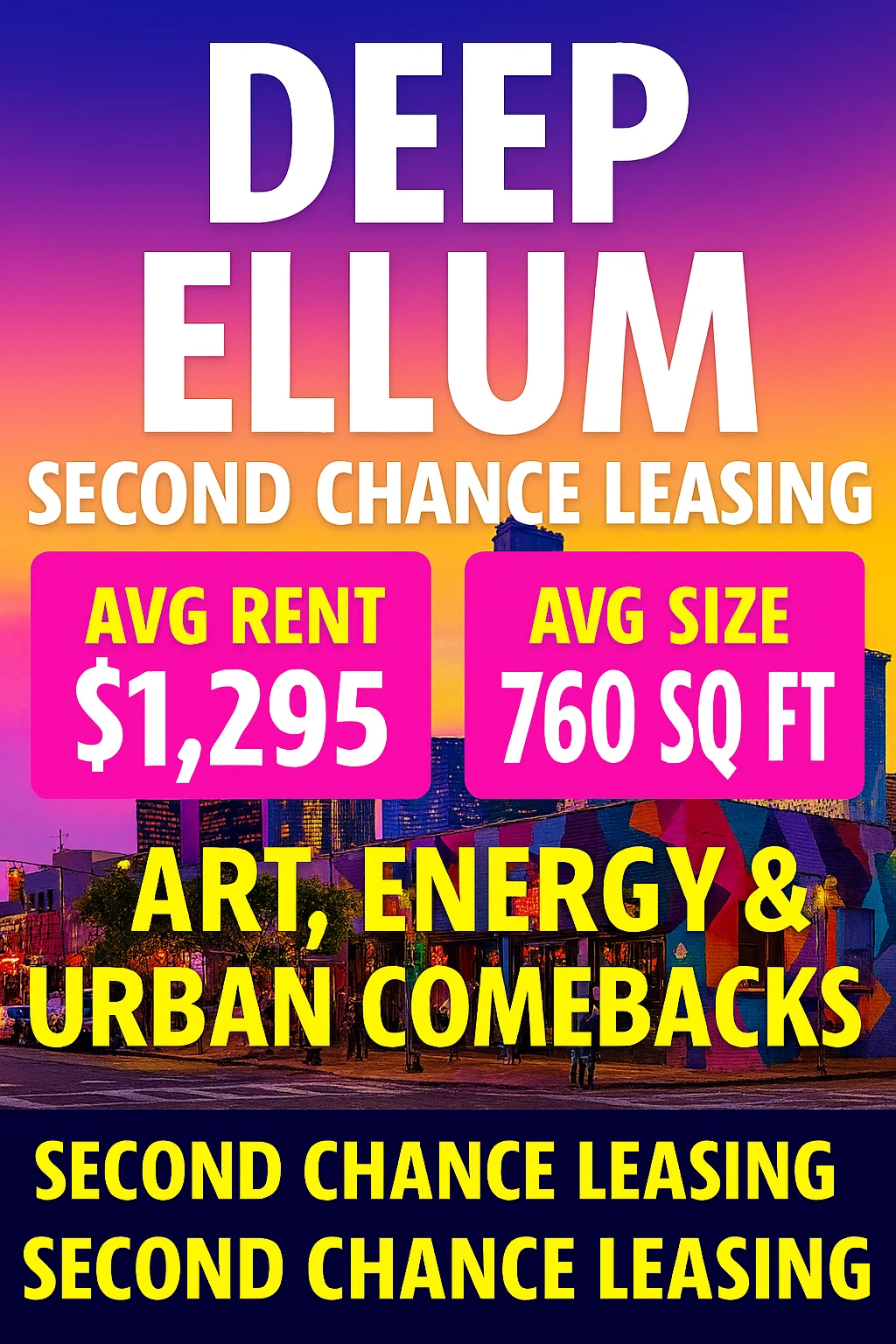 📍Deep Ellum Second Chance Leasing – Art, Energy & Urban Comebacks in Dallas | Avg Rent $1,295 | Avg Size 760 Sq Ft